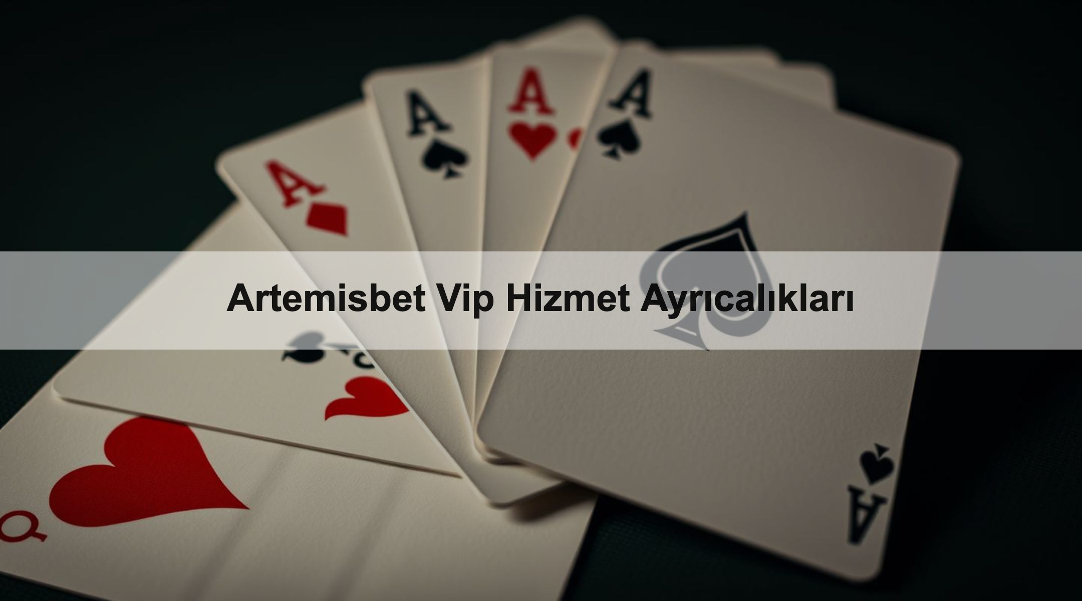 Artemisbet Vip Hizmet Ayrıcalıkları
