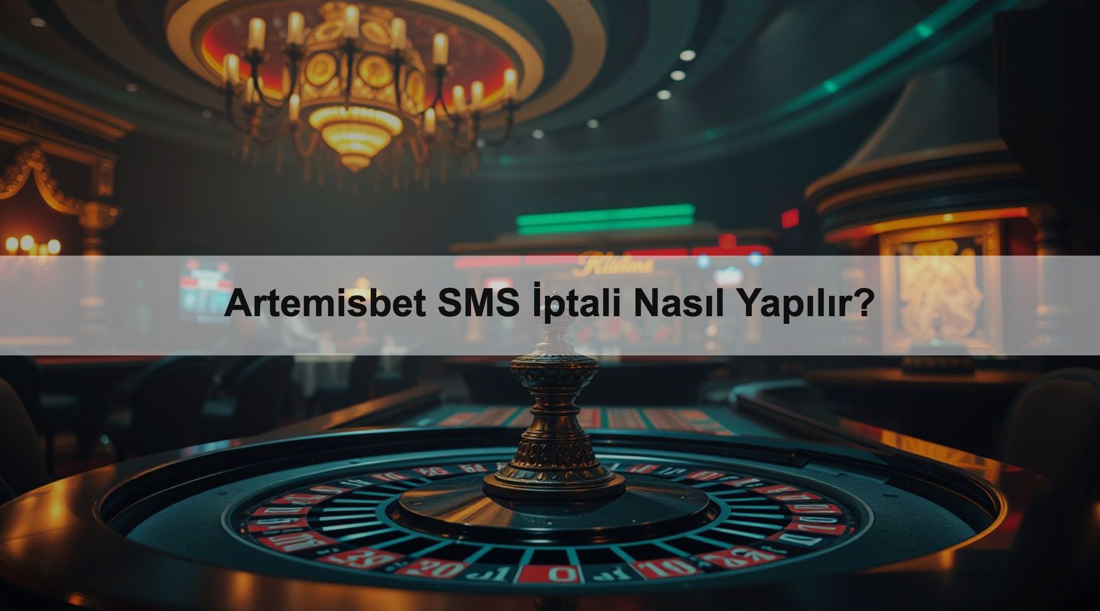 Artemisbet SMS İptali Nasıl Yapılır?