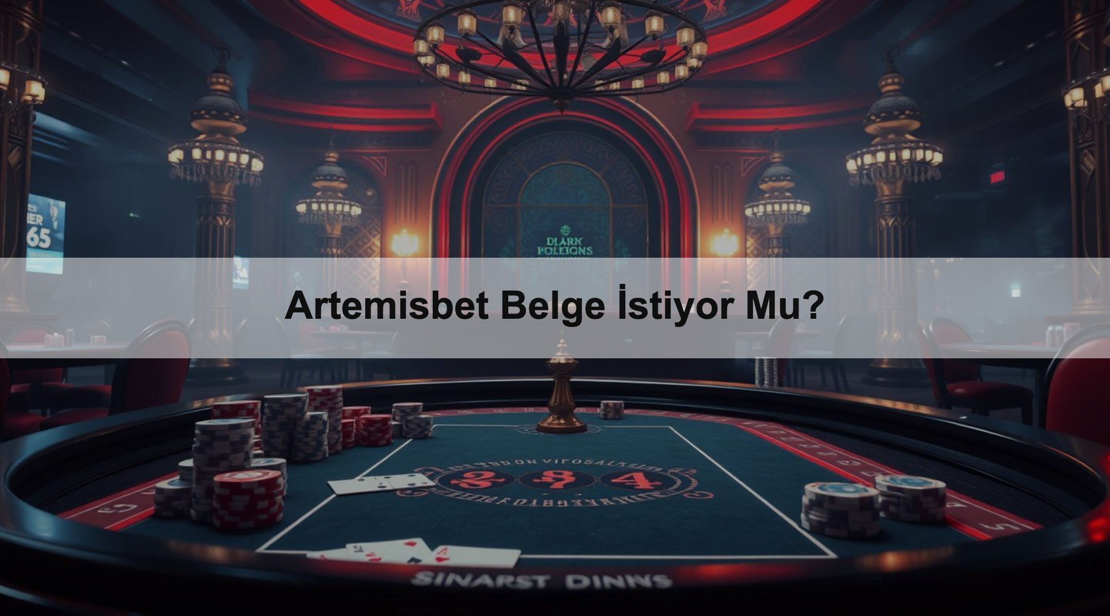 Artemisbet Belge İstiyor Mu?