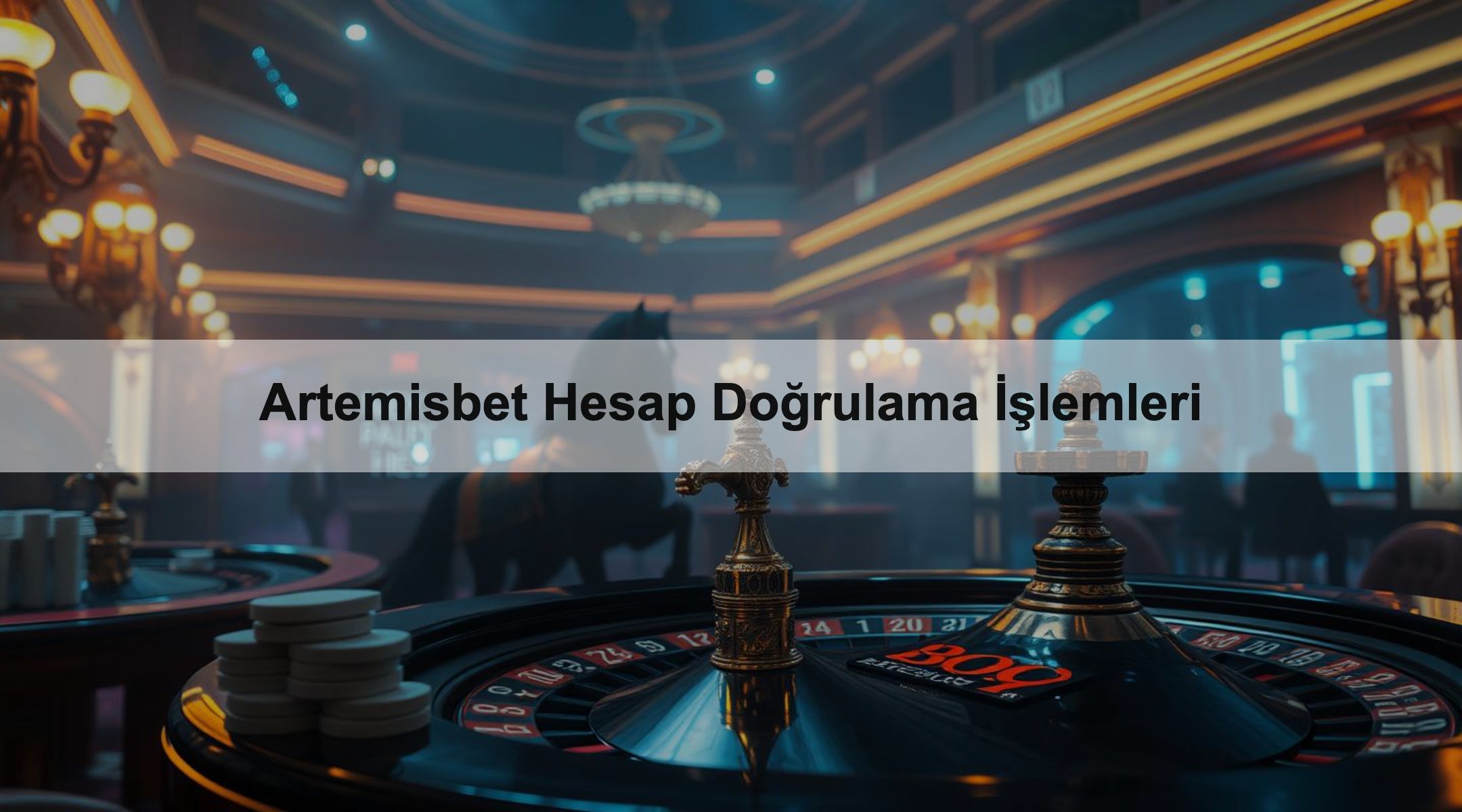 Artemisbet Hesap Doğrulama İşlemleri