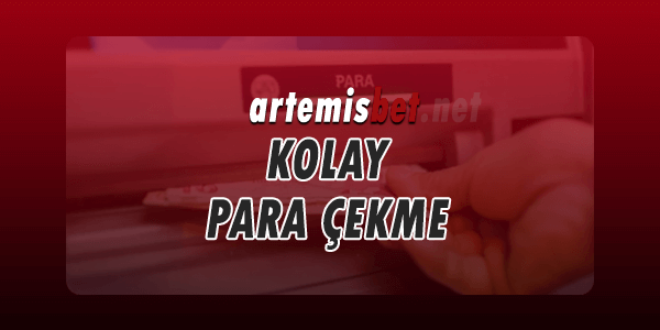 Artemisbet Kolay Para Çekme